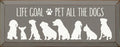 RUSTIC PET ALL THE DOGS SIGN